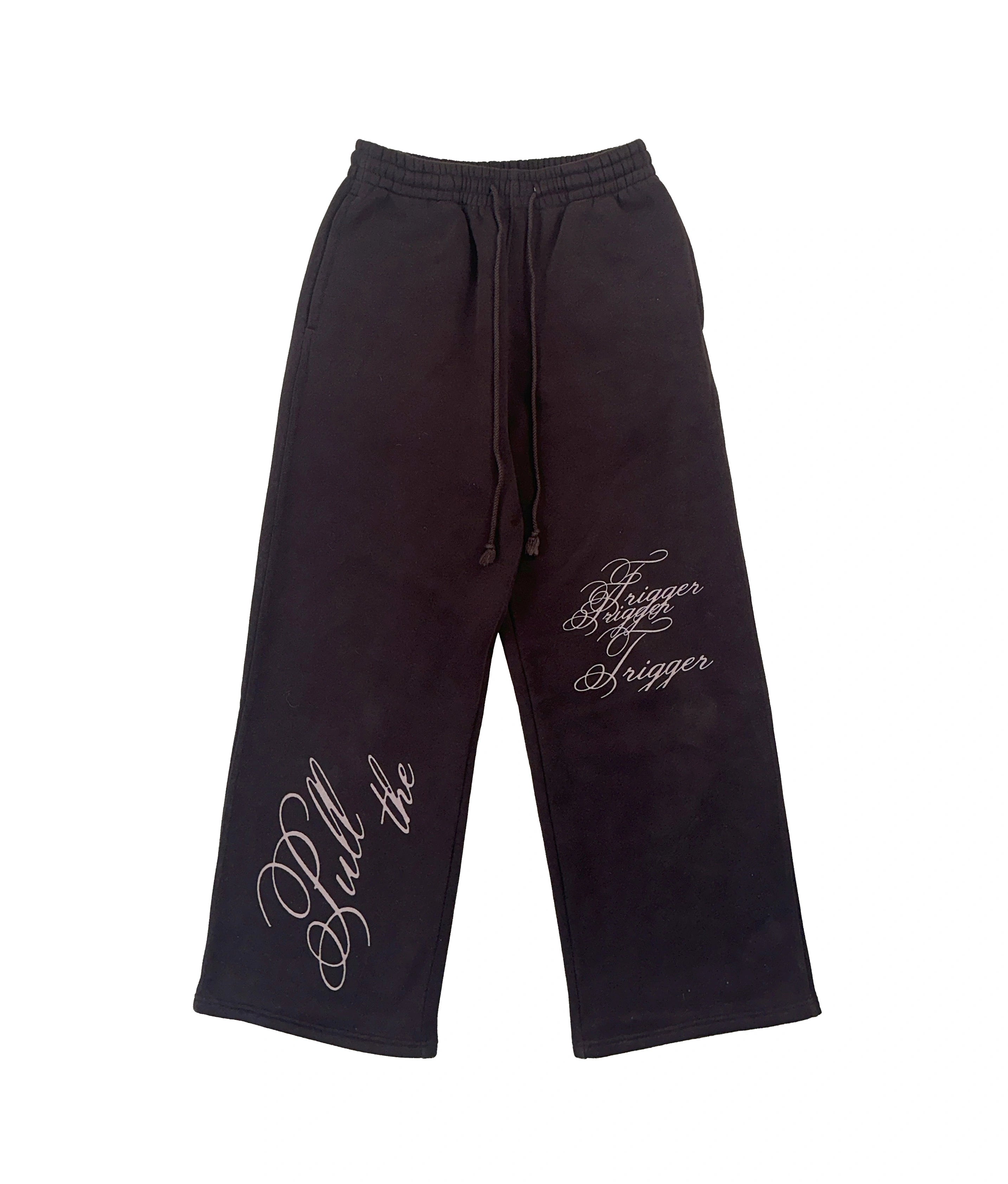 PULL THE TRIGGER SWEATPANTS