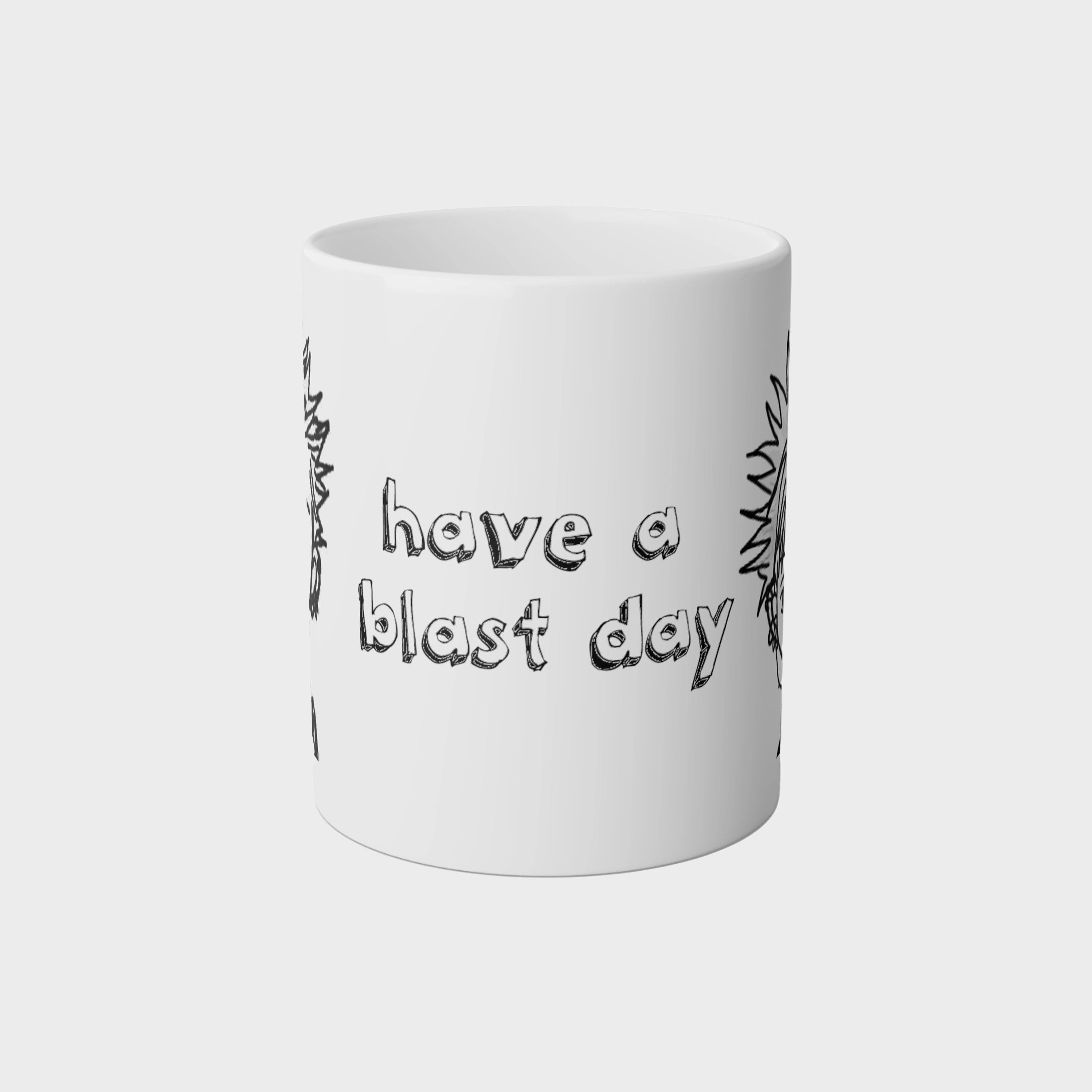 HAVE A BLAST DAY MUG - SHIN & NOBU - ICHIGOODESIGN